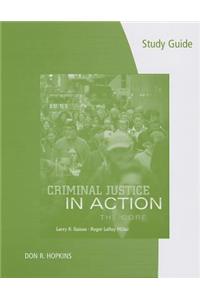 Study Guide for Gaines/Miller's Criminal Justice in Action: The Core,  7th