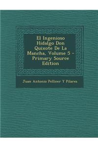 Ingenioso Hidalgo Don Quixote de La Mancha, Volume 5