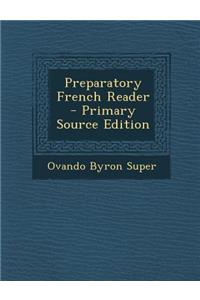 Preparatory French Reader