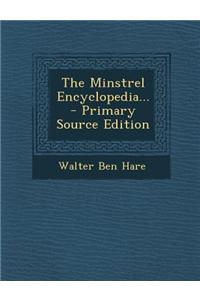 The Minstrel Encyclopedia...