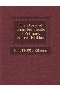 The Story of Chamber Music
