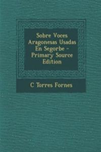 Sobre Voces Aragonesas Usadas En Segorbe