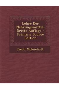 Lehre Der Nahrungsmittel, Dritte Auflage