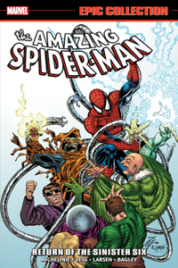 Amazing Spider-Man Epic Collection: Return of the Sinister Six [New Printing]