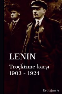 Leninin Troçkizme Karşı Mücadelesi