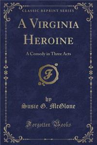 A Virginia Heroine