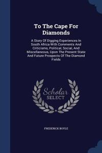 To The Cape For Diamonds