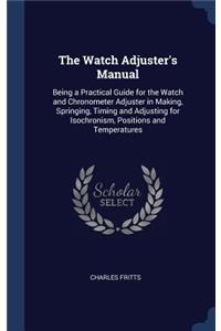 The Watch Adjuster's Manual