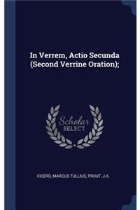 In Verrem, Actio Secunda (Second Verrine Oration);