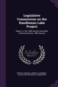 Legislative Commission on the Randleman Lake Project