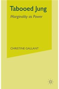 Tabooed Jung: Marginality as Power