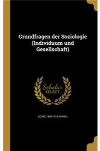 Grundfragen der Soziologie (Individuum und Gesellschaft)