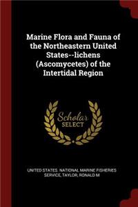 Marine Flora and Fauna of the Northeastern United States--Lichens (Ascomycetes) of the Intertidal Region