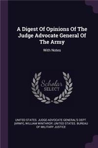 Digest Of Opinions Of The Judge Advocate General Of The Army
