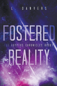 Fostered Reality