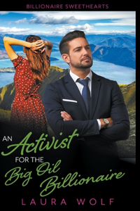 Activist for the Big Oil Billionaire
