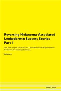 Reversing Melanoma-Associated Leukoderma