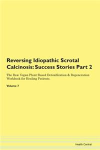 Reversing Idiopathic Scrotal Calcinosis: