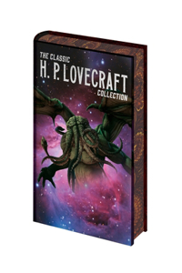 The Classic H. P. Lovecraft Collection