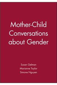 Mother-Child Conversations about Gender