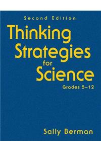Thinking Strategies for Science, Grades 5-12