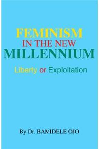 Feminism in the New Milennium