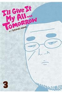 I'll Give It My All... Tomorrow, Volume 3