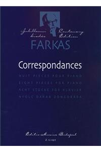 Correspondances: Huit Pieces Pour Piano/Eight Pieces for Piano/Acht Stucke Fur Klavier/Nyolc Darab Zongorara