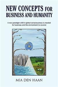 New Concepts for Business and Humanity