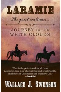 Laramie Journey to the White Clouds