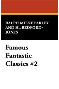 Famous Fantastic Classics #2