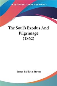 Soul's Exodus And Pilgrimage (1862)