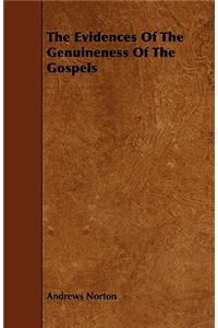 The Evidences Of The Genuineness Of The Gospels