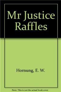 Mr Justice Raffles