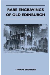 Rare Engravings Of Old Edinburgh
