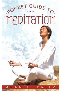 Pocket Guide to Meditation