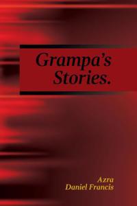 Grampa's Stories.