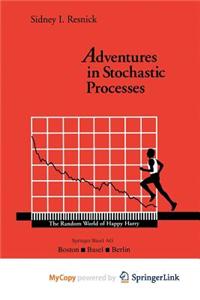 Adventures in Stochastic Processes