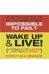 Wake Up & Live!