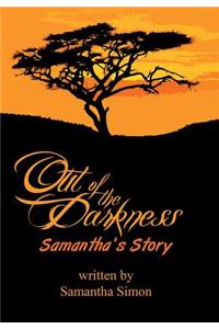 Out of the Darkness Samantha's Story