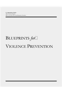 Blueprints for Violence Prevention