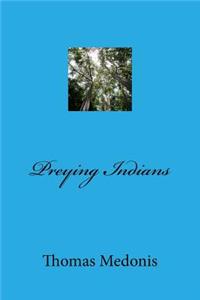 Preying Indians