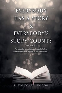 Everybody Has a Story & Everybody's Story Counts