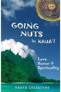 Going Nuts in Kaua'i