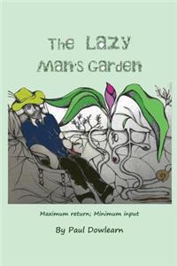 The Lazy Man's Garden