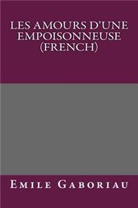Les Amours D'Une Empoisonneuse (French)