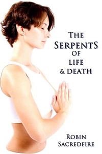 Serpents of Life and Death