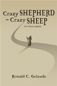 Crazy Shepherd Crazy Sheep