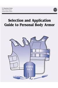 Selection and Application Guide to Personal Body Armor