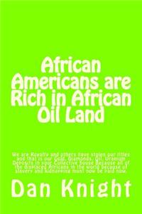 African Americans are Rich in African Oil Land